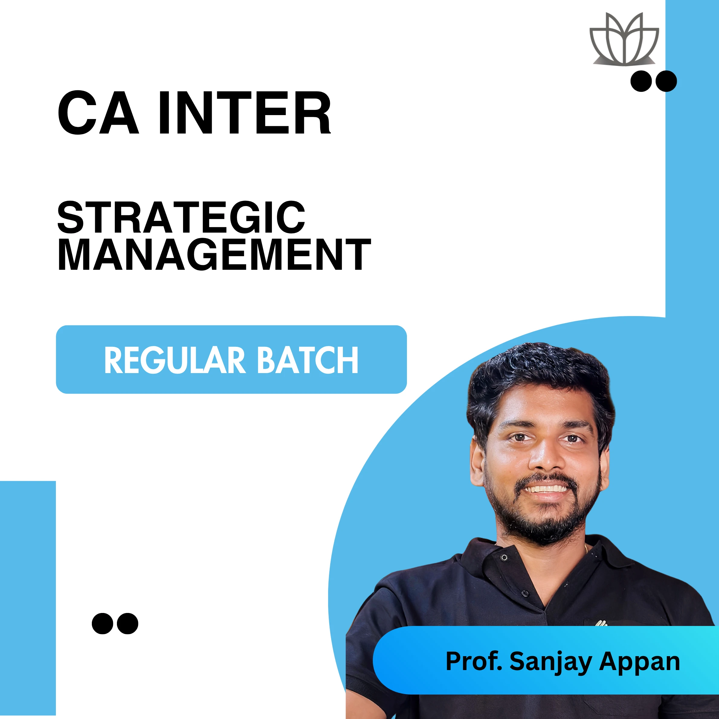 CA Inter Strategic Management (Regular Batch) for May 26, Sep 26 And Onwards By Prof. Sanjay Appan
